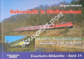 Nahverkehr in Niedersachsen - 10 Jahre Regionalisierung zwischen Ems und Harz by HÖRSTEL, Jürgen